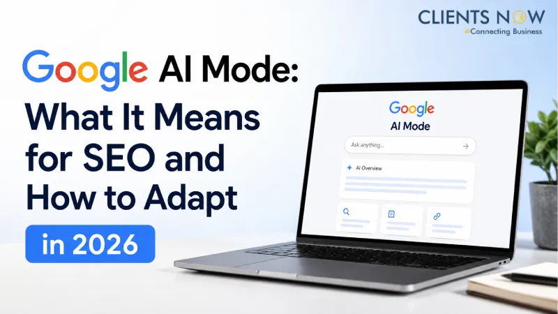 Google AI Mode: What It Means for SEO and How to Adapt in 2026
