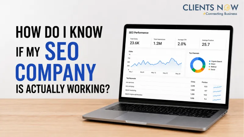How Do I Know If My SEO Company Is Actually Working?