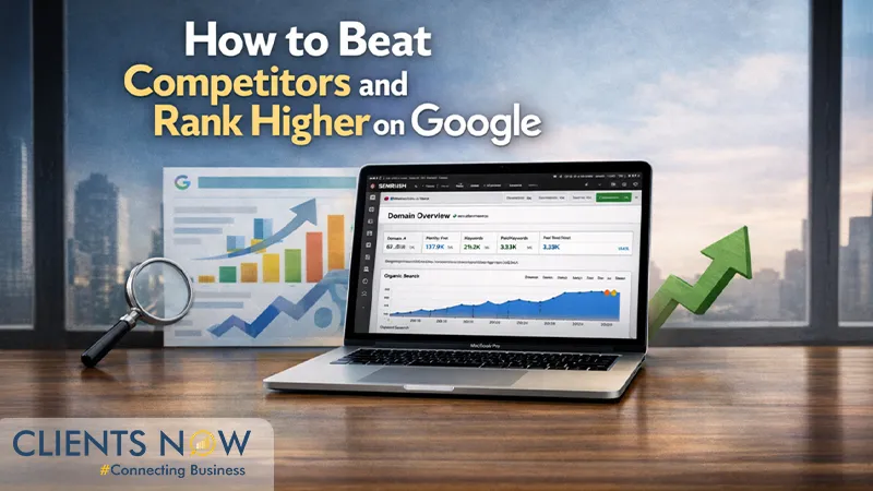 How to Beat Competitors and Rank Higher on Google