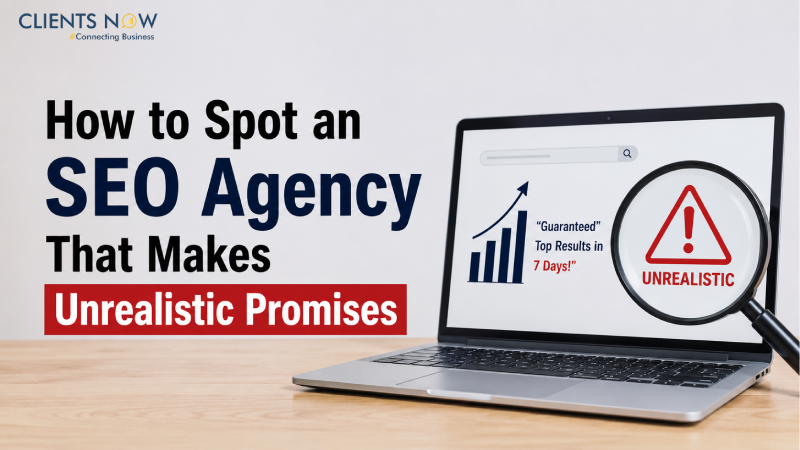 How to Spot an SEO Agency That Makes Unrealistic Promises