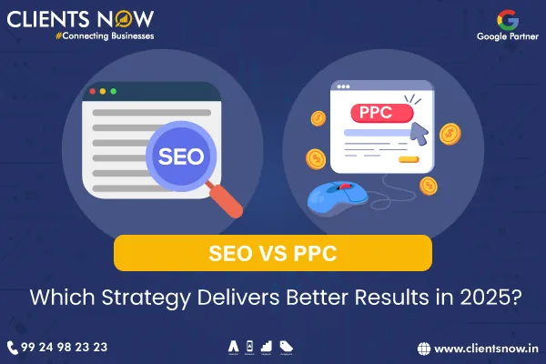 SEO vs PPC: Which Strategy Delivers Better Results in 2025?