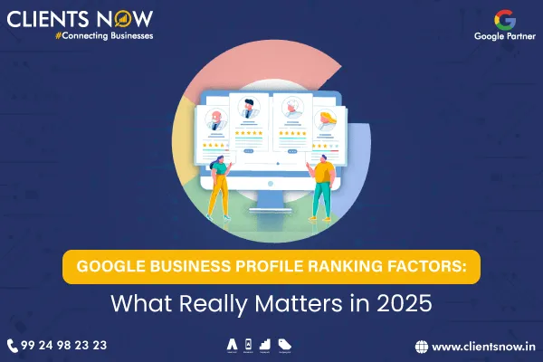 Google Business Profile Ranking Factors: What Really Matters in 2025