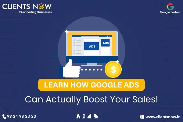 Learn How Google Ads Can Actually Boost Your Sales!